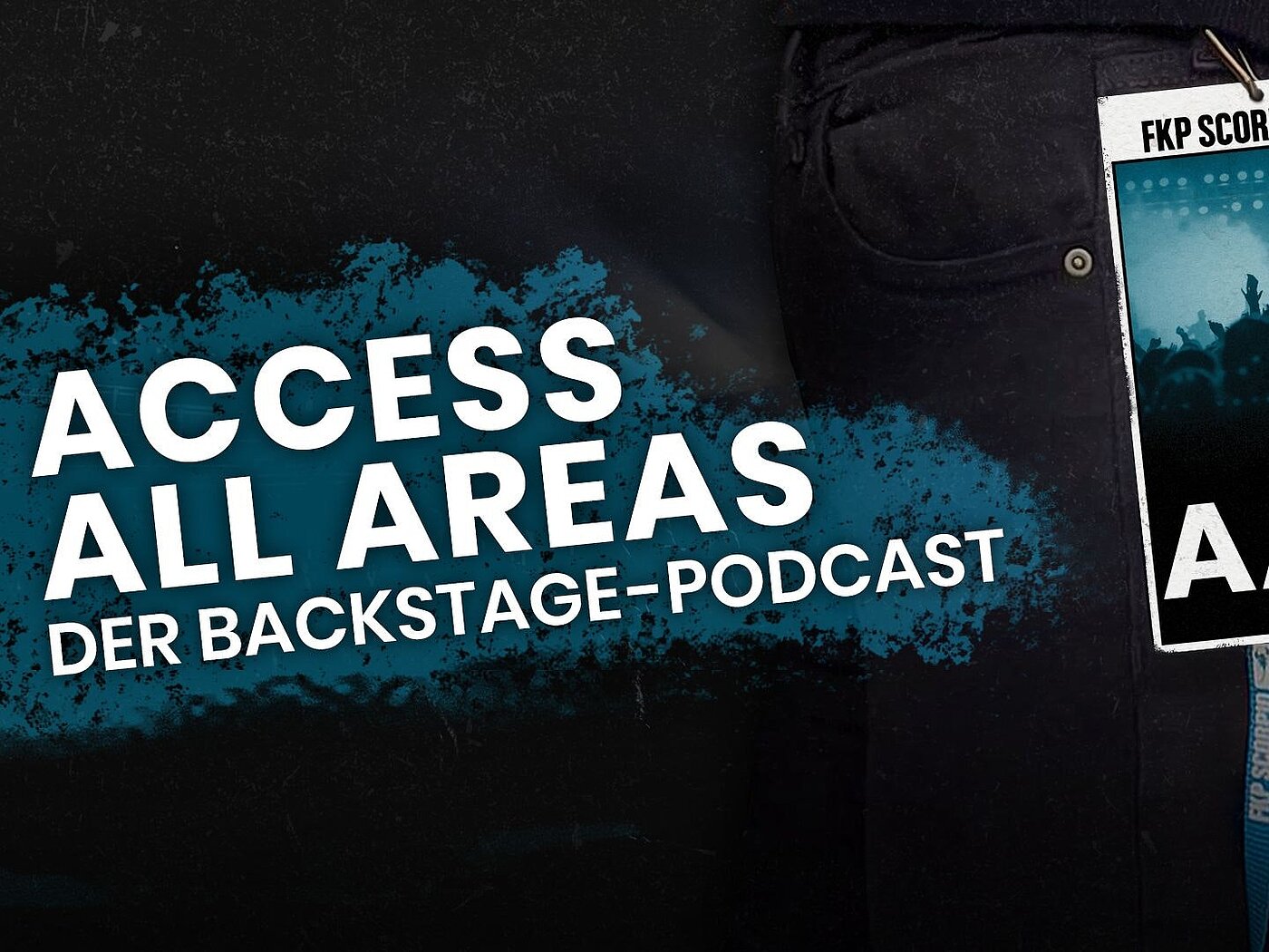 ACCESS ALL AREAS: Der Backstage-Podcast S05F01 | Warum Musik Haltung braucht: Ingo Knollmann und Stephan Thanscheidt über Erfolg, Shitstorms und Vorfreude in schwierigen Zeiten